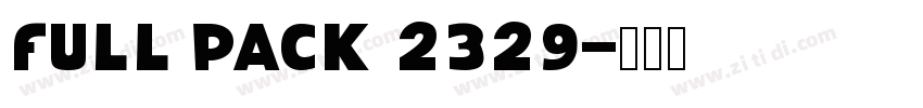 Full Pack 2329字体转换